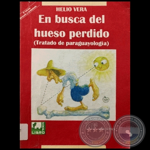 EN BUSCA DEL HUESO PERDIDO - 9na. edición corregida - Por HELIO VERA - Año 1999